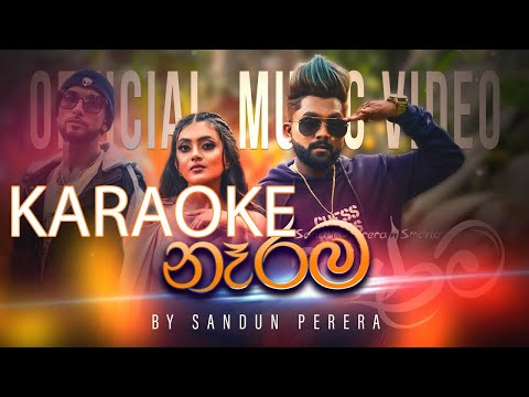 NARAMA නෑරම KARAOKE Official Music Video   Sandun Perera KARAOKE