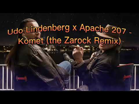 Udo Lindenberg x Apache 207 - Komet (The Zarock Remix)