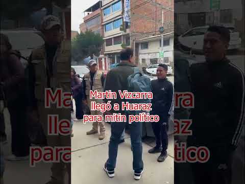 Martin Vizcarra llegó a Huaraz para  mitin político con sus precandidatos del partido Perú primero