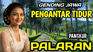 Download lagu GENDING JAWA PENGANTAR TIDUR | PALARAN PANGKUR - NYAMLENG LUR mp3 Download lagu GENDING JAWA PENGANTAR TIDUR | PALARAN PANGKUR - NYAMLENG LUR mp3