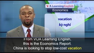 Phát âm chuẩn - Anh ngữ đặc biệt: China Looks to Curb Tourism Kickbacks (VOA)