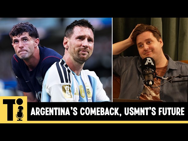 Argentina's dramatic comeback & the future of the USMNT | Tifo Football Live!