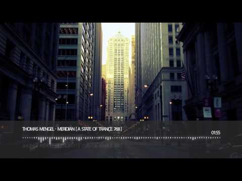 Thomas Mengel - Meridian (A State Of Trance 768)