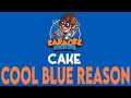 Cake - Cool Blue Reason (Karaoke)