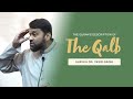Khutbah: The Quran’s Descriptions of the Qalb | Shaykh Dr. Yasir Qadhi