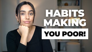 Money Habits Making You Poor!