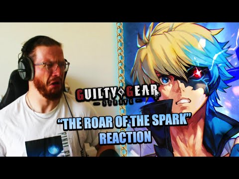 First Time Hearing "THE ROAR OF THE SPARK" | Guilty Gear Strive OST REACTION