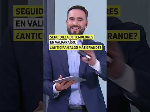 Seguidilla de temblores en Valparaíso: ¿Anticipan algo más grande?