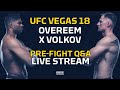 UFC Vegas 18: Overeem vs. Volkov Pre-Fight Q&A LIVE Stream - MMA Fighting