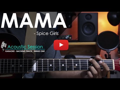 Mama - Spice Girls