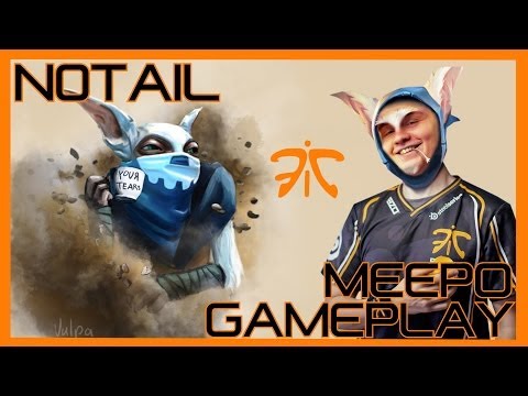 Fnatic.n0tail Meepo Gameplay