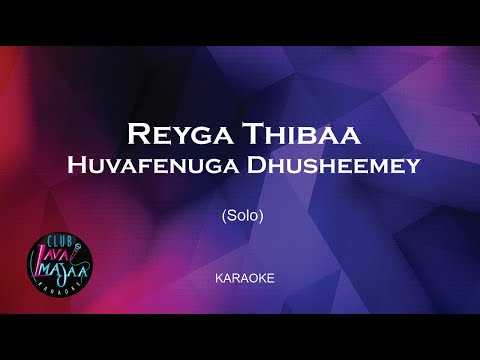 Reyga Thibaa Huvafenuga Dhusheemey (Unplugged) Karaoke