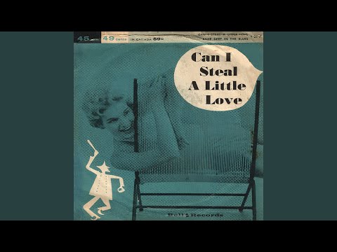 Can I Steal a Little Love