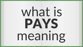 Pays | meaning of Pays