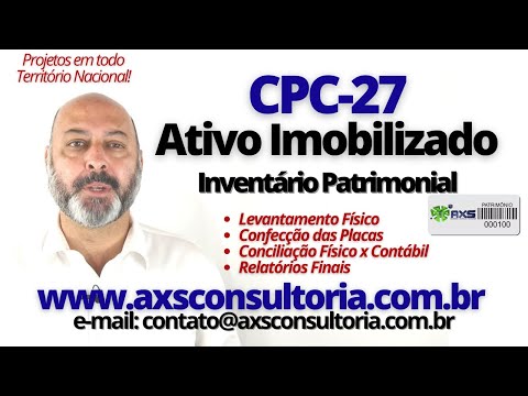 Inventário Patrimonial - CPC-27 Avaliação Patrimonial Inventario Patrimonial Controle Patrimonial Controle Ativo Inventário Patrimonial - CPC-27 Consultoria Empresarial Passivo Bancário Ativo Imobilizado Ativo Fixo