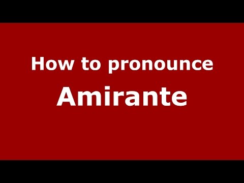 How to pronounce Amirante
