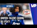 'EXCITING' Chong van United naar PSV? ? 'In januari naar Eindhoven misschien beter voor hem'
