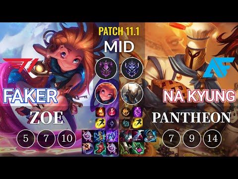 T1 Faker Zoe vs AF.A Na Kyung Pantheon Mid - KR Patch 11.1
