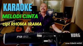 Download lagu MELODI CINTA - KARAOKE - RHOMA IRAMA - COVER ELBASS mp3 Download lagu MELODI CINTA - KARAOKE - RHOMA IRAMA - COVER ELBASS mp3