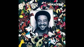 Bill Withers 🎧 I Want to Spend the Night