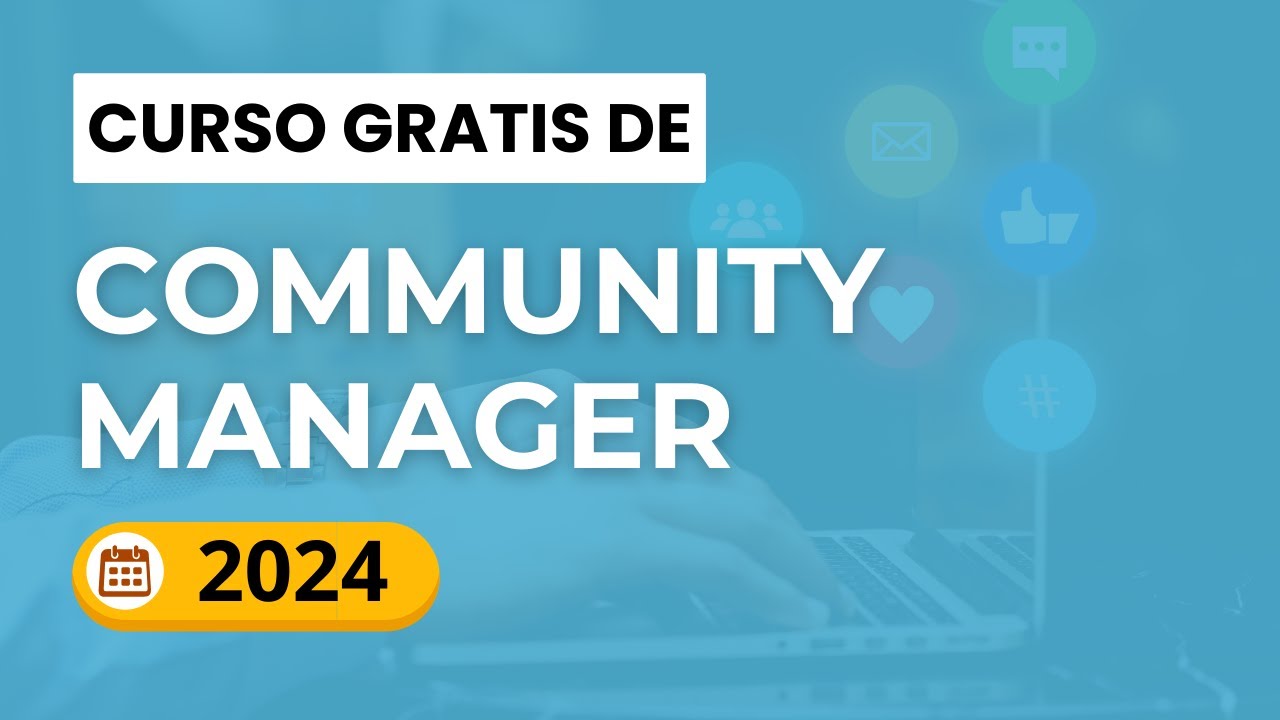 Curso de Community Manager Gratis 2024 (cómo ser community manager)