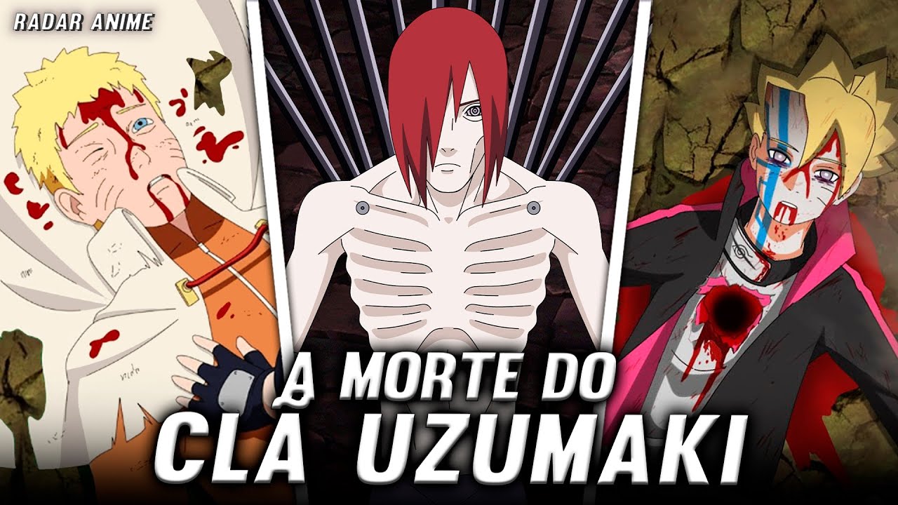 COMO FOI A MORTE DE CADA MEMBRO DO CLÃ UZUMAKI