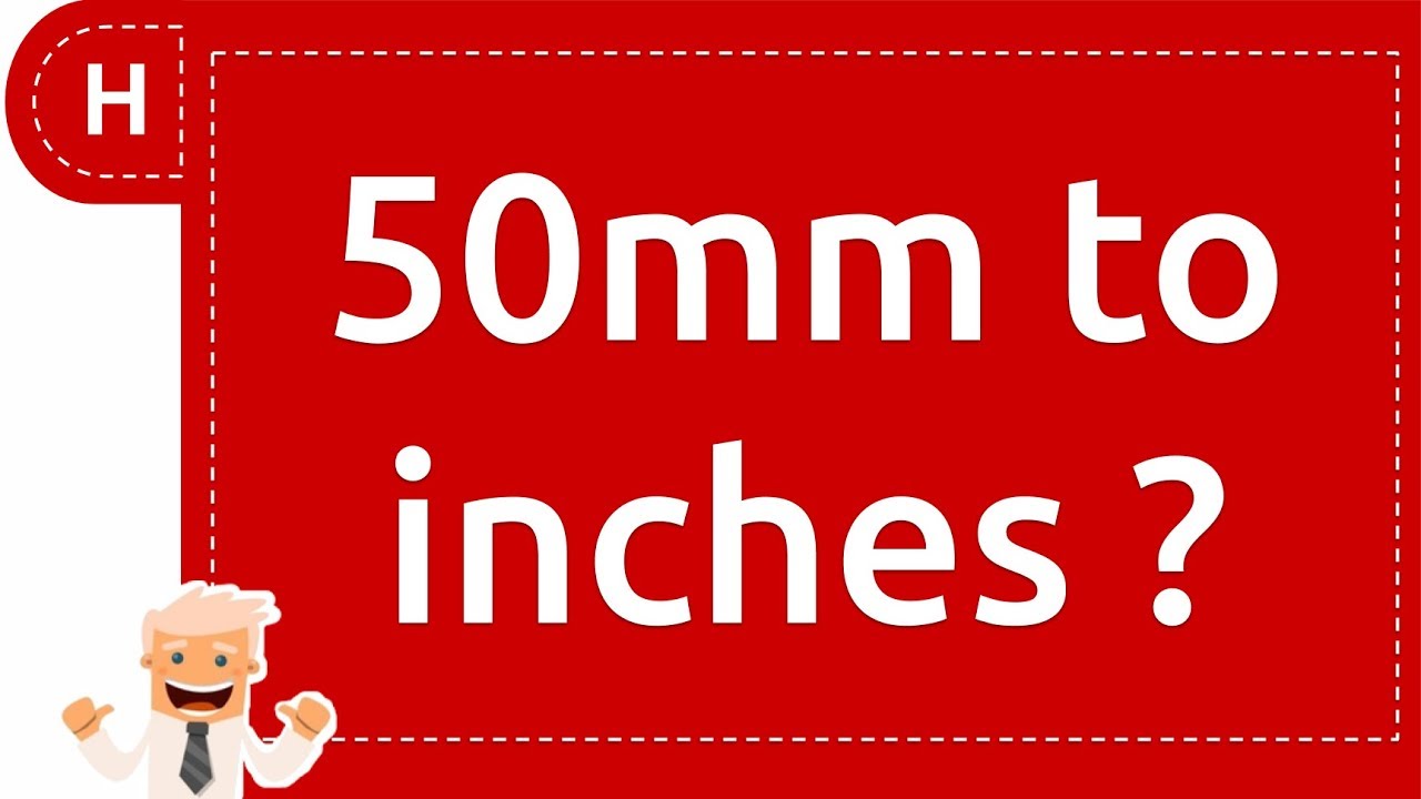 50mm to inches