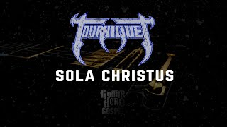 Guitar Hero Gospel - Sola Christus (Tourniquet) PC