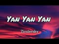 Zinoleesky - YanYanYan (lyrics)