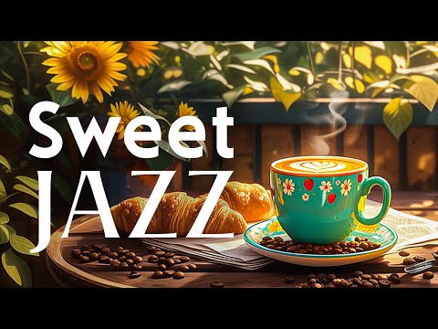 Positive your moods of Soft Jazz & Sweet June Bossa Nova Piano with Jazz Relaxing Music