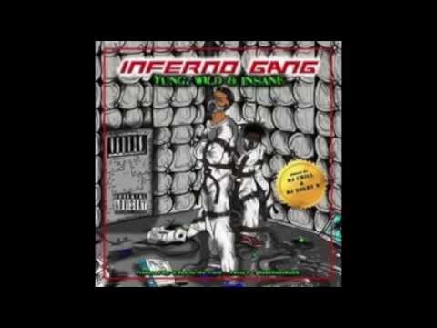 Inferno Gang - Yung,Wild & Insane Intro Ft. Dj Dolby D