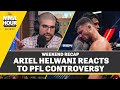 Weekend Recap: Ariel Helwani Reacts to PFL Controversy | The MMA Hour
