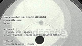 Tom Churchill --  Spaces (Original Mix)