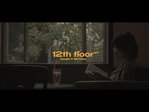 12TH FLOOR  - MCVine ft. DealH (Official Video)