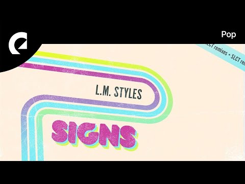 L.M. Styles feat. SLCT, LaKesha Nugent - A Sign (SLCT Remix)
