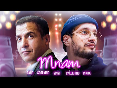 Soolking ft. Cheb Mami, L'Algérino, Zaho, Lynda - Mnam (Official Video)