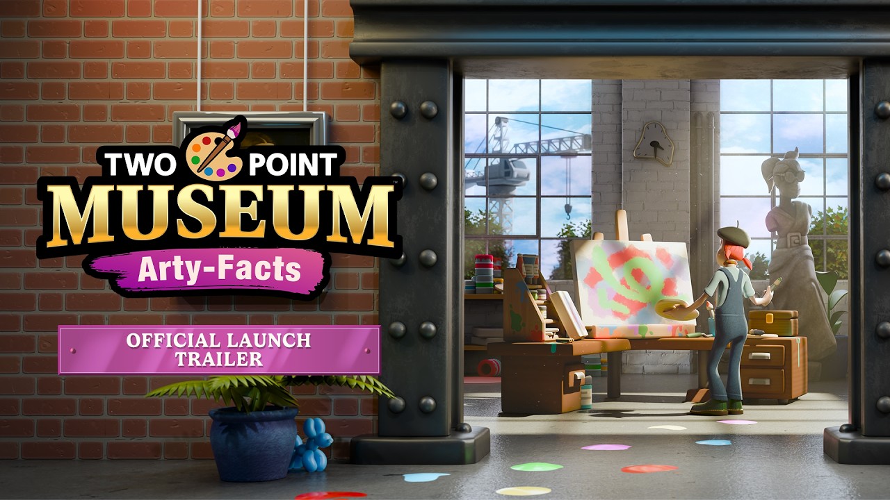 Two Point Museum: Arty-Facts Launch Trailer | OUT NOW! - YouTube
