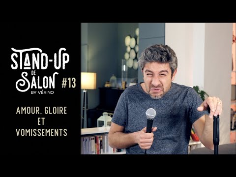 Amour, Gloire et Vomissements // VERINO - Stand Up de Salon #13