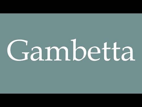How to Pronounce ''Gambetta'' Correctly in French