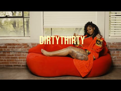 DirtyThirty - P Bitch
