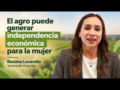 Romina Lavarello: El agro puede generar independencia económica para la mujer - (VIDEO)