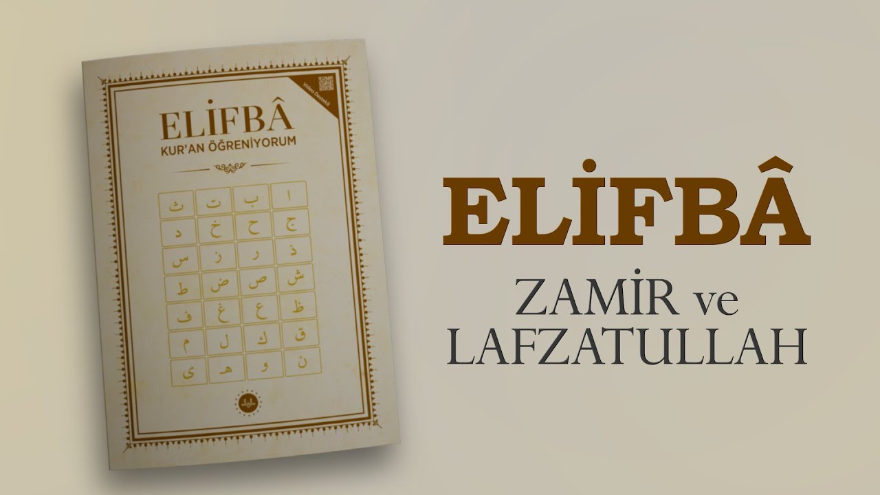 Diyanet Elifba - 9. Konu: Zamir ve Lafzatullah