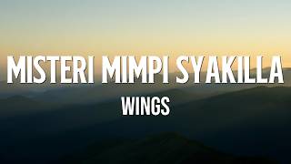 Download lagu Misteri Mimpi Syakilla - Wings ( Lyrics ) mp3