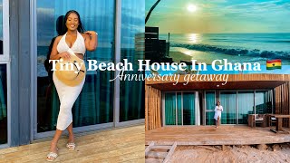 TINY BEACH HOUSE IN GHANA || HIDDEN GEMS IN GHANA || GHANA VLOG 2022 || ANNIVERSARY GETAWAY