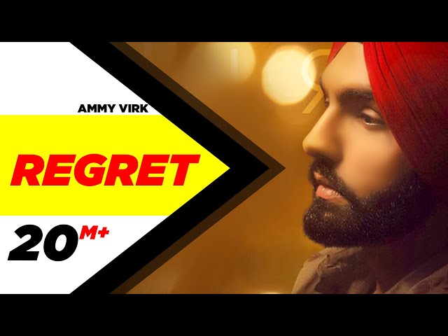 Regret Lyrics - Ammy Virk