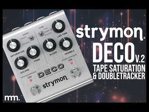 MusicMaker Presents - STRYMON DECO V2 Tape Saturation & Double Tracker Pedal