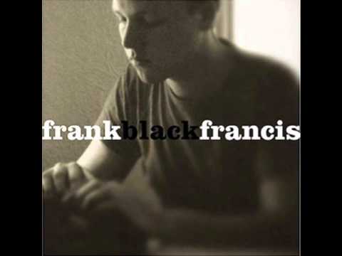 Frank Black Francis - Where Is My Mind?