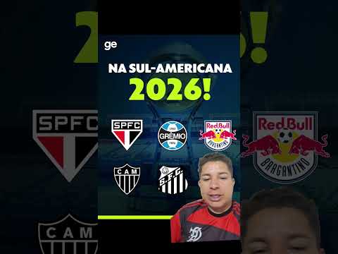 CLUBES GARANTIDOS NA COPA SUL-AMERICANA 2026 #shortvideo #sulamericana #saopaulo #corinthians