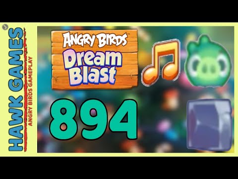 Angry Birds Dream Blast Level 894 - Walkthrough, No Boosters