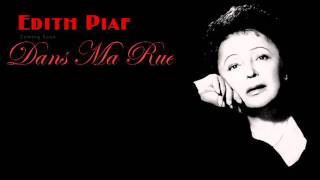 Edith Piaf - Dans Ma Rue (English Lyrics)